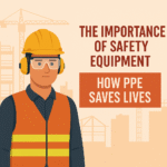 Illustration of a construction worker wearing a yellow hard hat, safety goggles, earmuffs, and a high-visibility vest, with text that reads 'The Importance of Safety Equipment – How PPE Saves Lives' over a background of construction cranes and buildings.
